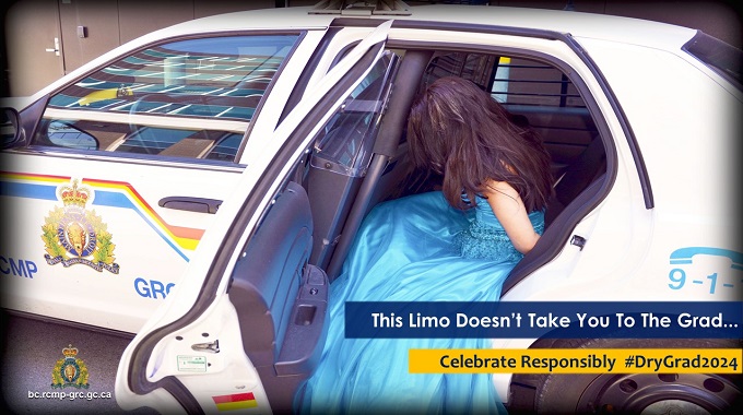 Police car with a young female bent over in the back in handcuffs wearing a blue prom dress. Text reads This Limo doesn`t tak you to the grad. Celebrate responsibly drygrad2024