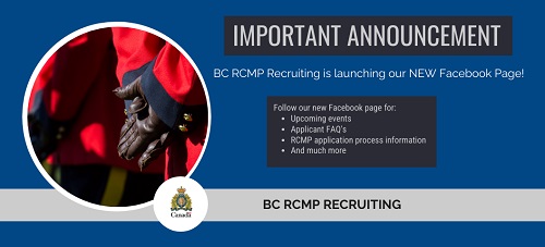 Member with hands crossed, wearing red serge with the text: Important Announcement, BC RCMP Recruiting is launching our NEW Facebook Page