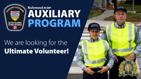 Auxiliary badge with text saying Richmond RCMP Auxiliary Program, we are looking for the Ultimate Volunteer!